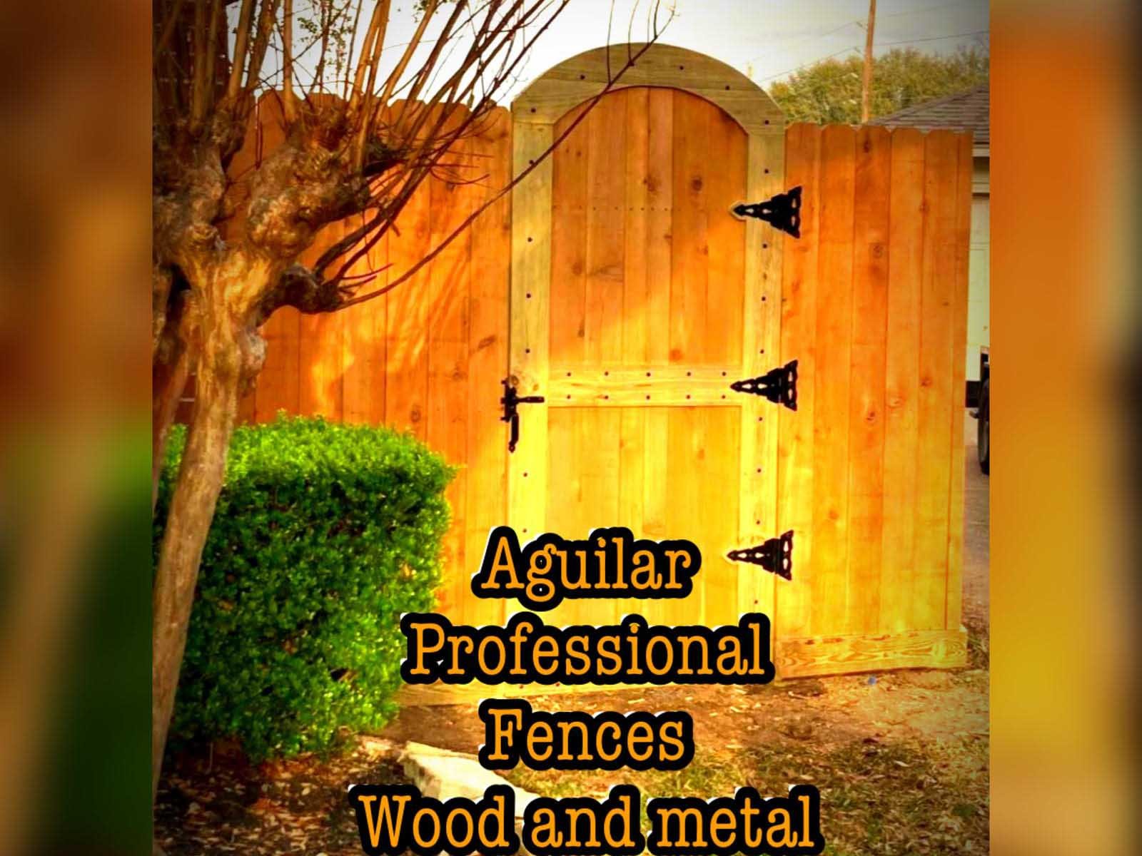 Aguilar Professional Fences